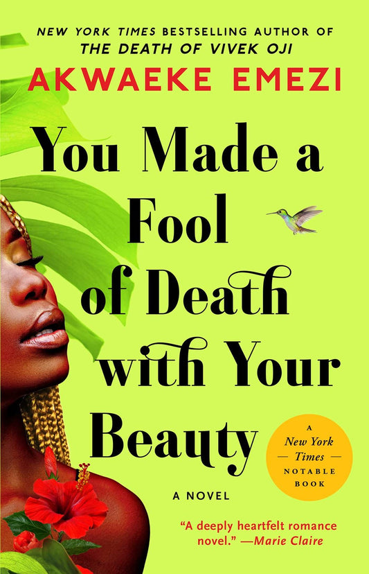 You Made A Fool Of Death With Your Beauty by Awkaeke Emezi (Paperback)