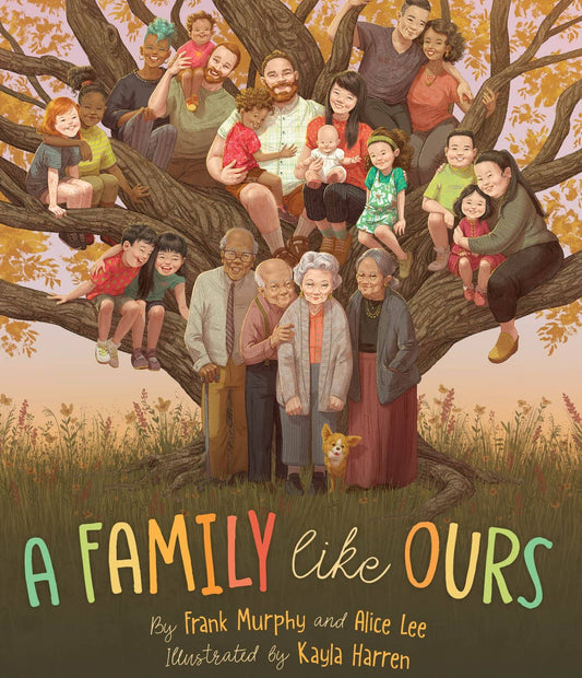 A Family Like Ours by Frank Murphy & Alice Lee (Hardcover)