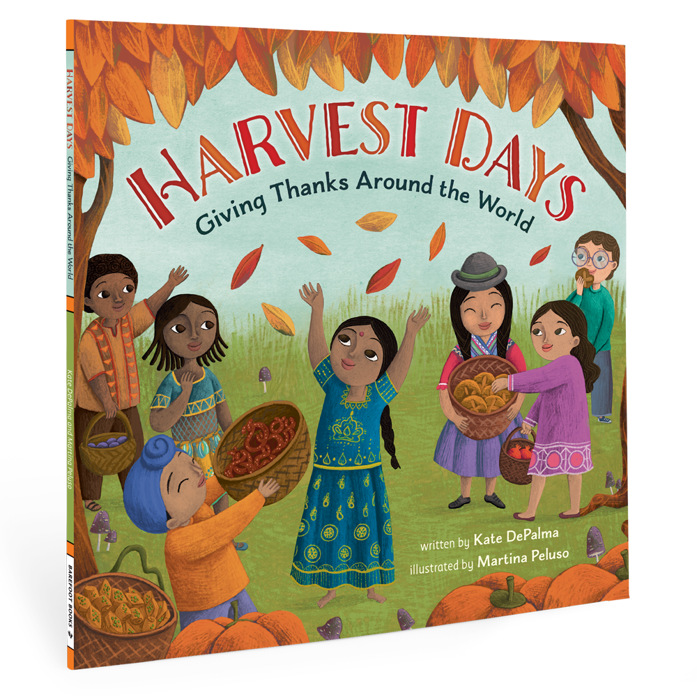 Harvest Days: Giving Thanks Around the World by Kate DePalma (Hardcover)