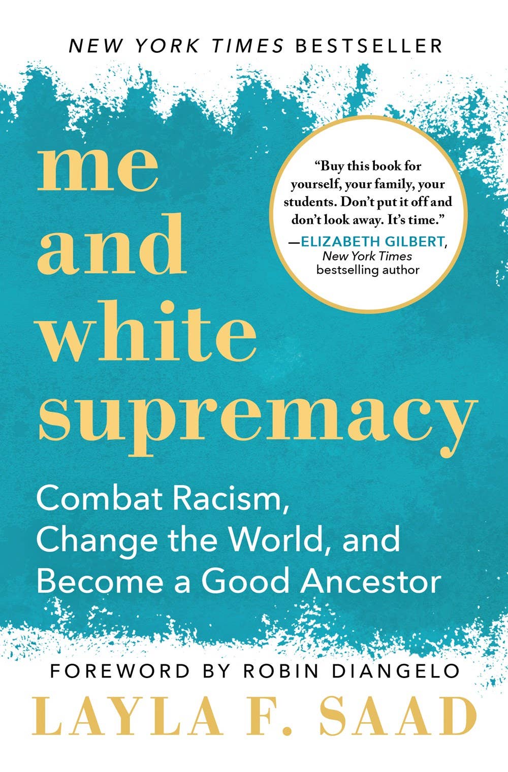 Me and White Supremacy by Layla F. Saad (Hardcover)