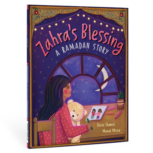 Zahra's Blessing: A Ramadan Story by Shirin Shamsi (Hardcover)