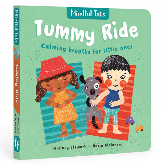 Mindful Tots: Tummy Ride by Whitney Stewart (Board Book)