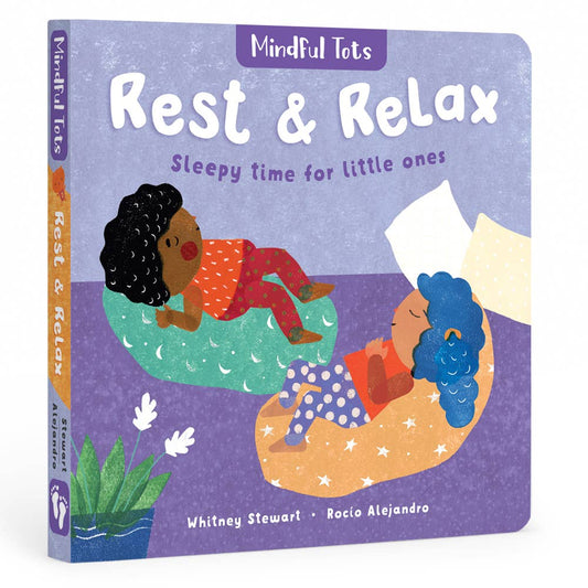 Mindful Tots: Rest & Relax by Whitney Stewart (Board Book)