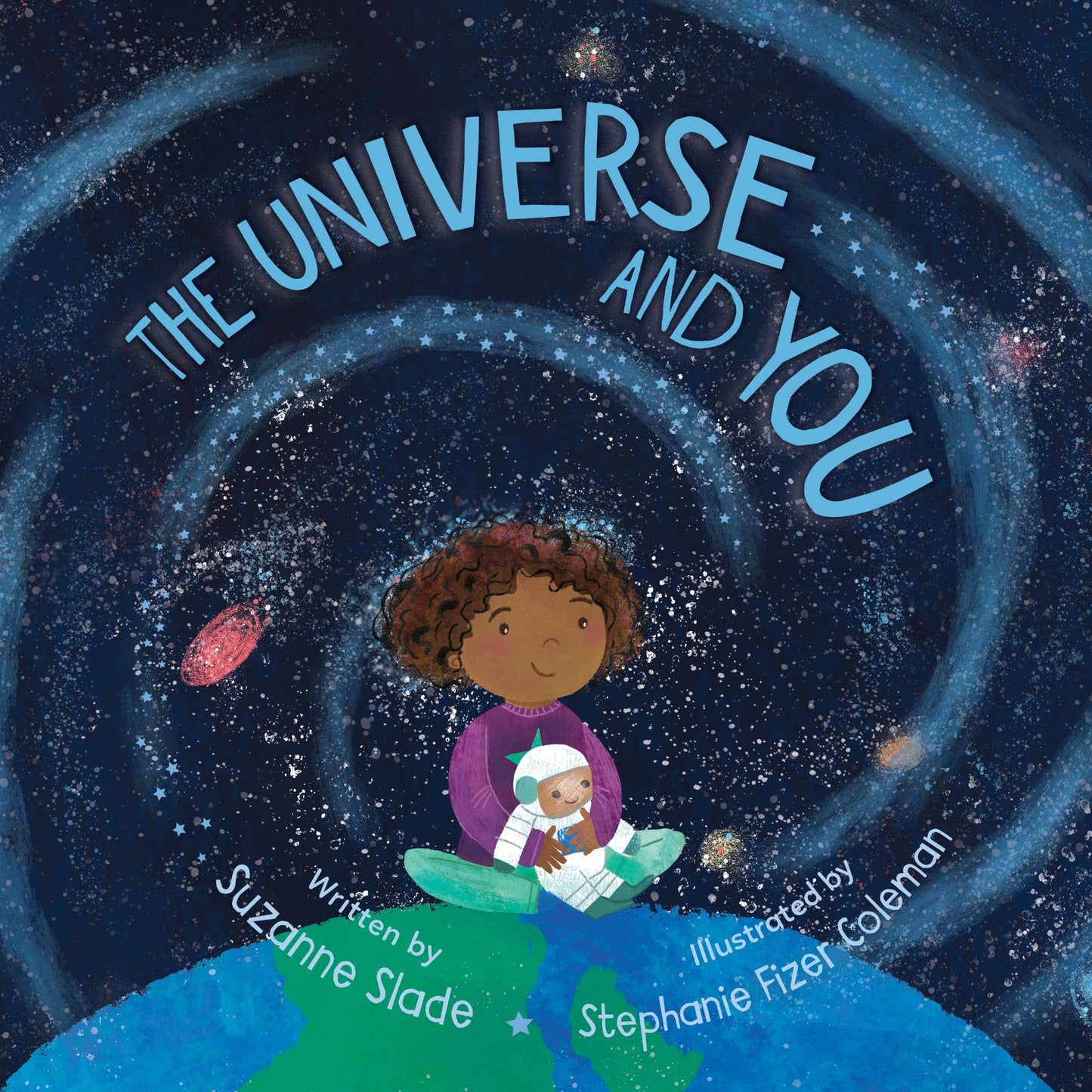 The Universe and You by Suzanne Slade (Hardcover)