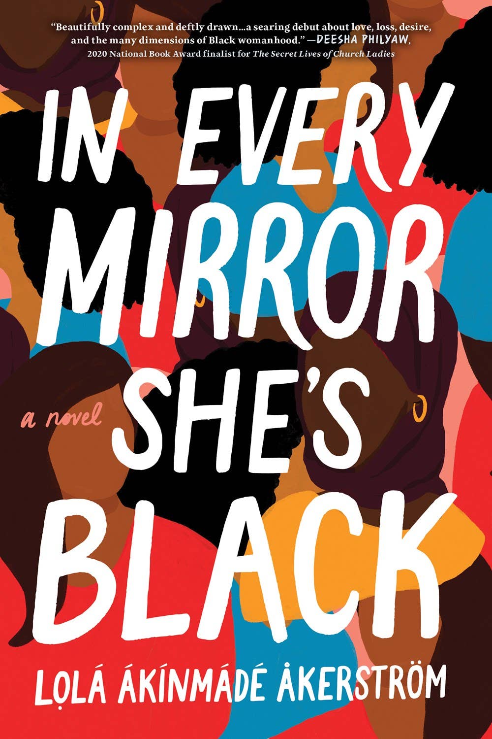 In Every Mirror She's Black by  Lolá Ákínmádé Åkerström (Hardcover)