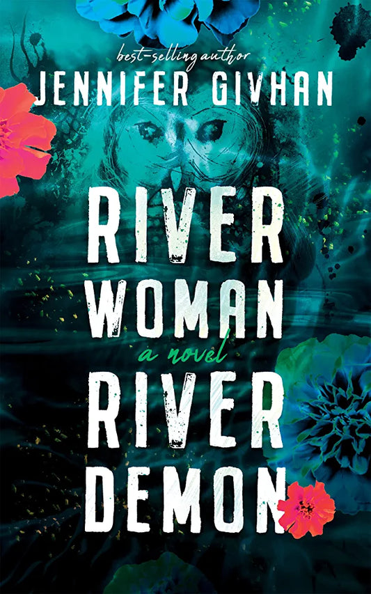 River Woman, River Demon by Jennifer Givhan (Hardcover)