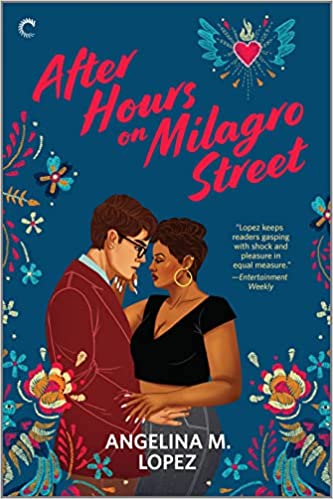 After Hours on Milagros Street by Angelina M. Lopez (Paperback)