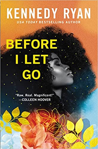 Before I Let Go by Kennedy Ryan (Paperback)