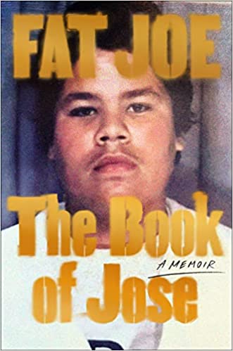 The Book of Jose: A Memoir by FAT JOE & Shaheem Reid (Hardcover)