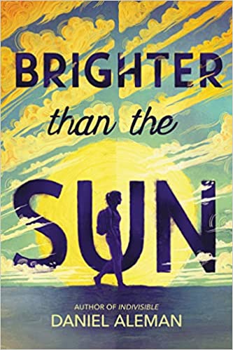 Brighter Than The Sun by Daniel Aleman (Hardcover)