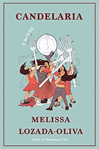 Candelaria by Melissa Lozada-Oliva (Hardcover) (PREORDER)