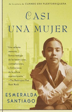 Casi Una Mujer by Esmeralda Santiago (Paperback) (Spanish Edition)