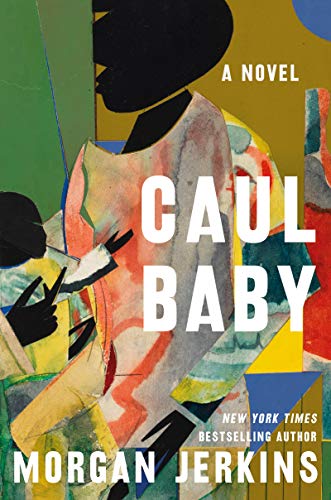 Caul Baby by Morgan Jerkins (Hardcover)