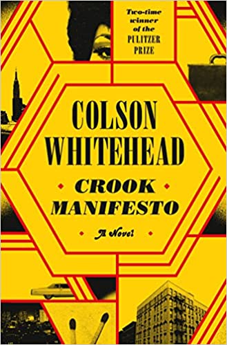Crook Manifesto by Colson Whitehead (Hardcover)