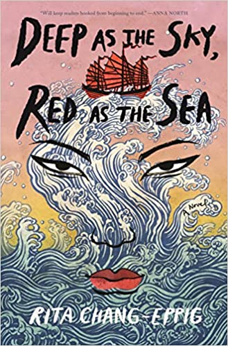 Deep as the Sky, Red as the Sea by Rita Chang-Eppig (Hardcover)