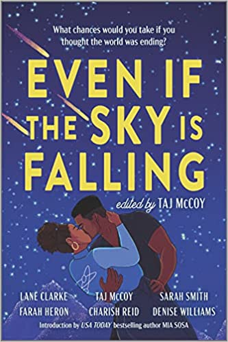 Even If The Sky Is Falling edited by Taj McCoy (Paperback)