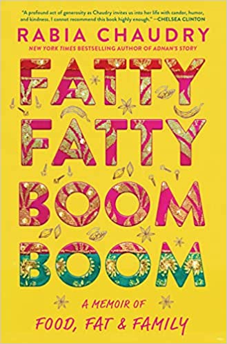 Fatty Fatty Boom Boom: A Memoir of Food, Fat, and Family (Hardcover)