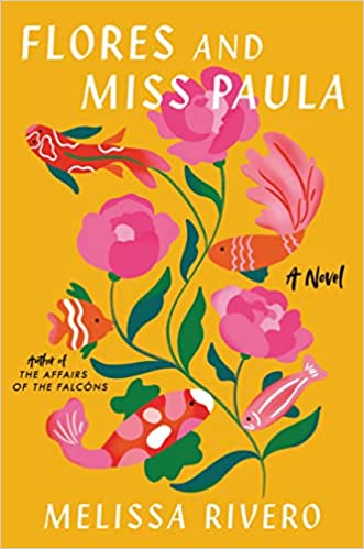 Flores and Miss Paula by Melissa Rivero (Hardcover)