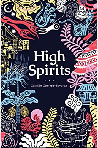 High Spirits by Camille Gomera-Tavarez (Hardcover)
