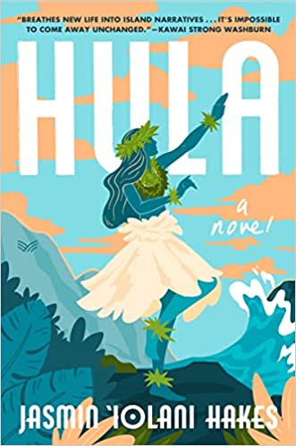 Hula by Jasmin Iolani Hakes (Hardcover)