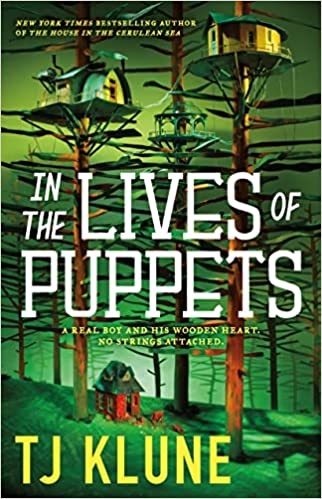 In The Lives of Puppets by TJ Klune (Hardcover)