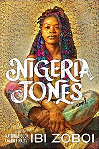 Nigeria Jones by Ibi Zoboi (Hardcover)