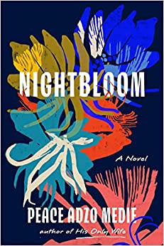 Nightbloom by Peace Adzo Medie (Hardcover)