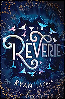 Reverie by Ryan La Sala (Hardcover)