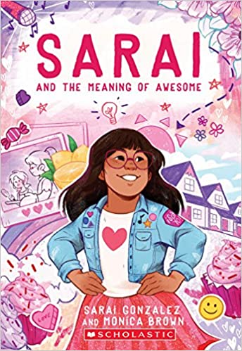 Sarai and The Meaning of Being Awesome by Sarai Gonzalez & Monica Brown (Paperback)