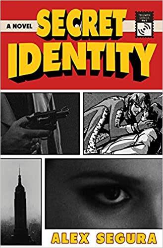 Secret Identity by Alex Segura (Hardcover)