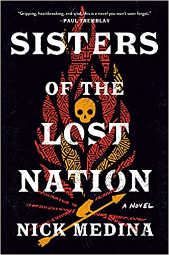 Sisters of the Lost Nation by Nick Medina (Hardcover)