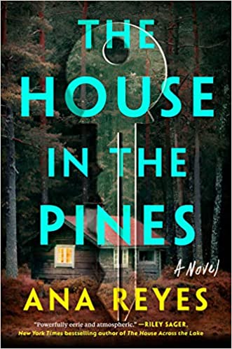 The House in the Pines by Ana Reyes (Hardcover)
