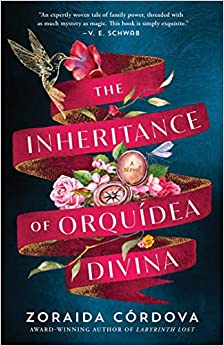 The Inheritance of Orquidea Divina by Zoraida Córdova (Paperback)