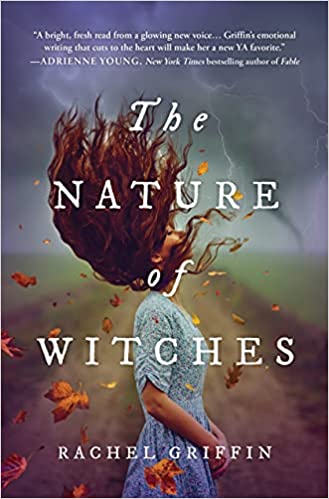 The Nature of Witches by Rachel Griffin (Hardcover)
