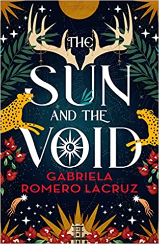 The Sun and the Void (The Warring Gods#1) by Gabriela Romero Lacruz (Paperback)