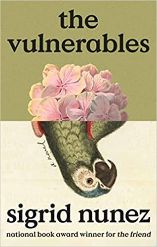 The Vulnerables by Sigrid Nunez (Hardcover)
