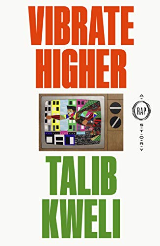 Vibrate Higher: A Rap Story by Talib Kweli (Hardcover)