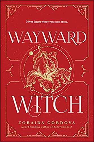 Wayward Witch by Zoraida Córdova (Brooklyn Brujas #3) (Paperback)