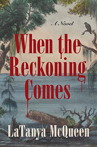 When The Reckoning Comes by LaTanya McQueen (Paperback)