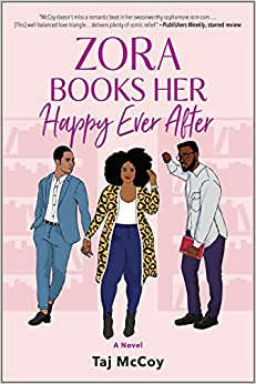 Zora Books Her Happy Ever After by Taj McCoy (Paperback)