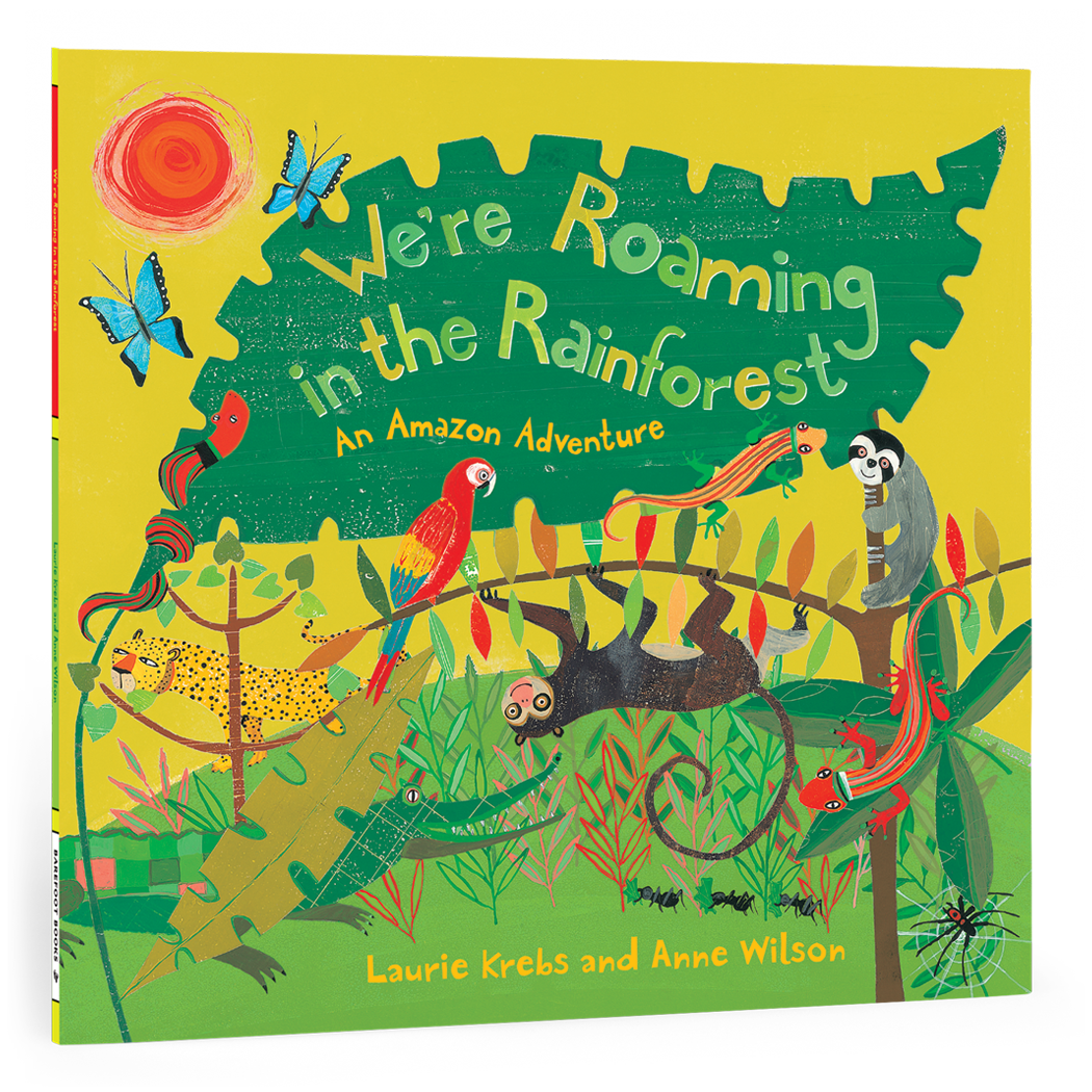 We're Roaming in the Rainforest: An Amazon Adventure by Laurie Krebs (Paperback)