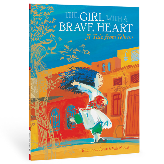 The Girl with a Brave Heart by Rita Jahanforuz (Paperback)